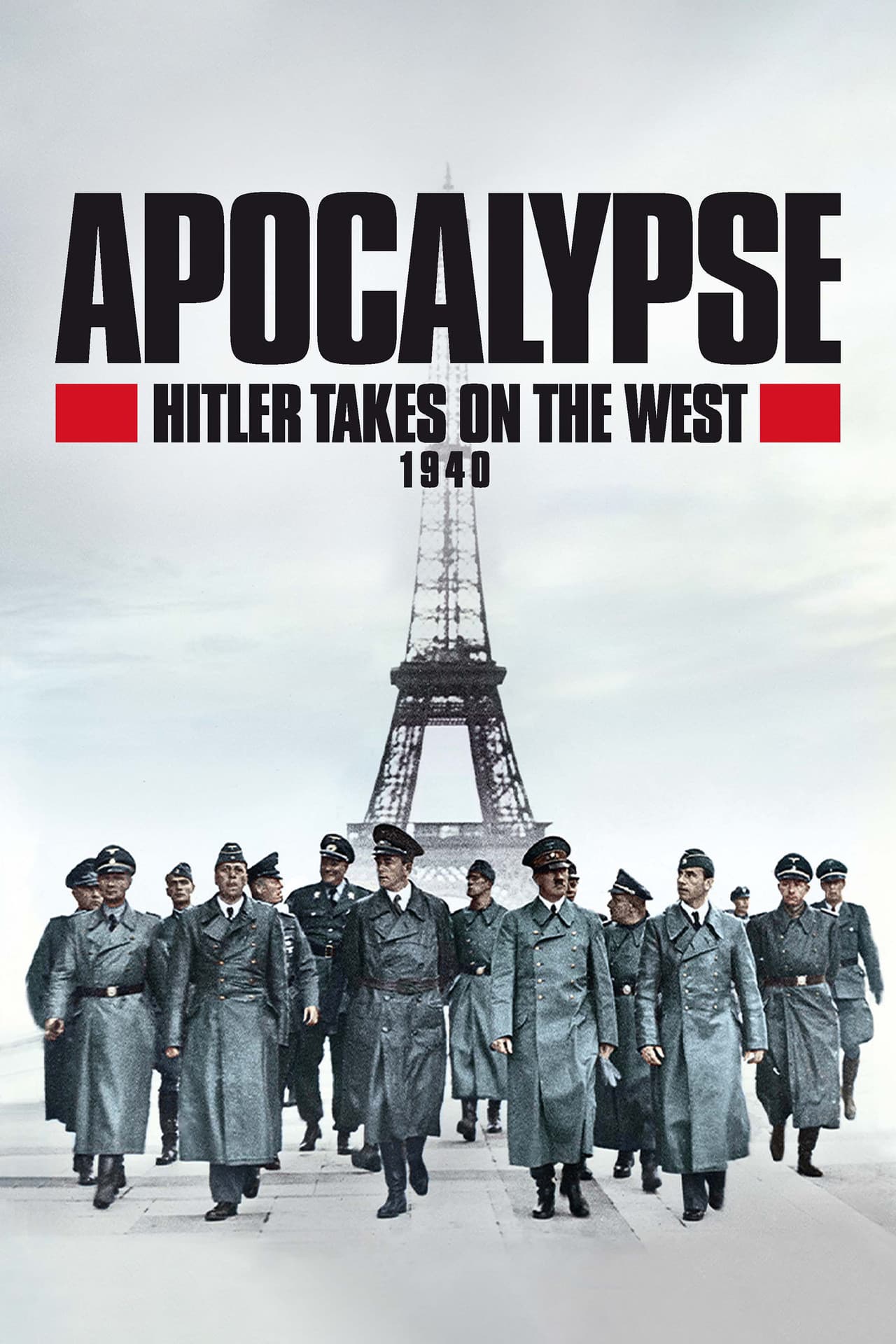 Apocalypse: Hitler Takes on the West