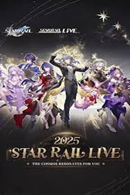 Star Rail LIVE 2025 - Honkai: Star Rail 2nd Anniversary Concert