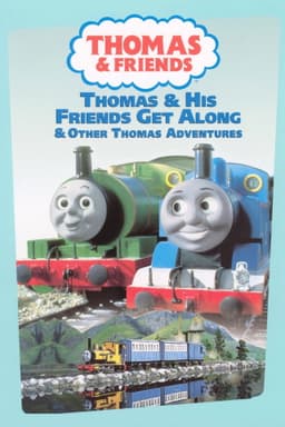 Thomas & Friends: Thomas & His Friends Get Along