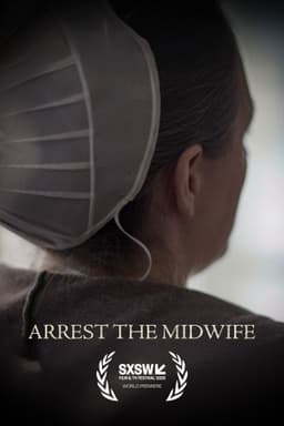 Arrest the Midwife