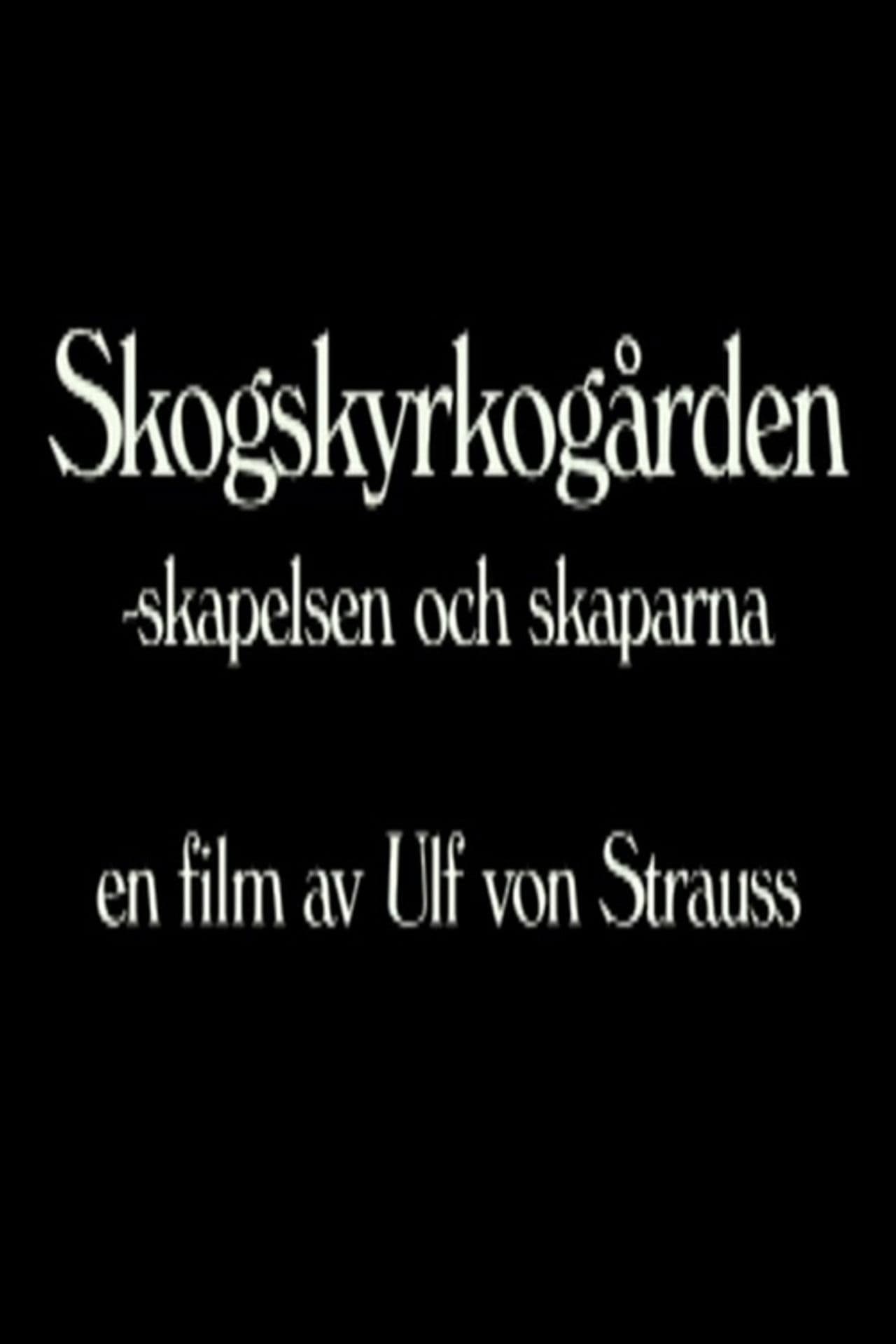 Skogskyrkogården - Skapelsen och skaparna