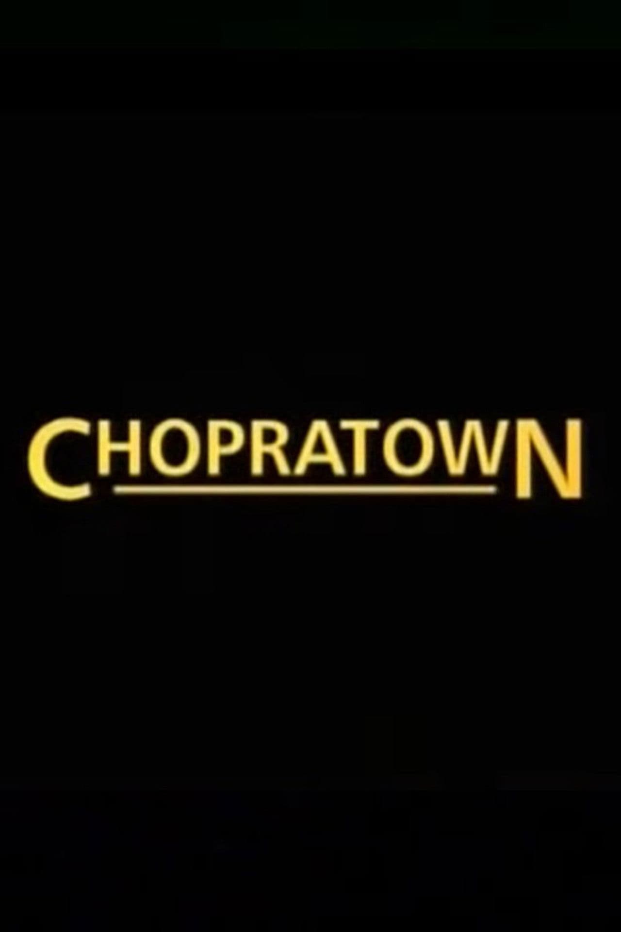 Chopratown
