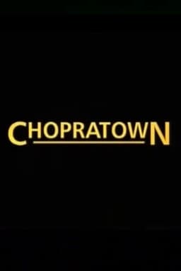 Chopratown
