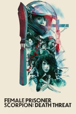 Female Prisoner Scorpion: Death Threat