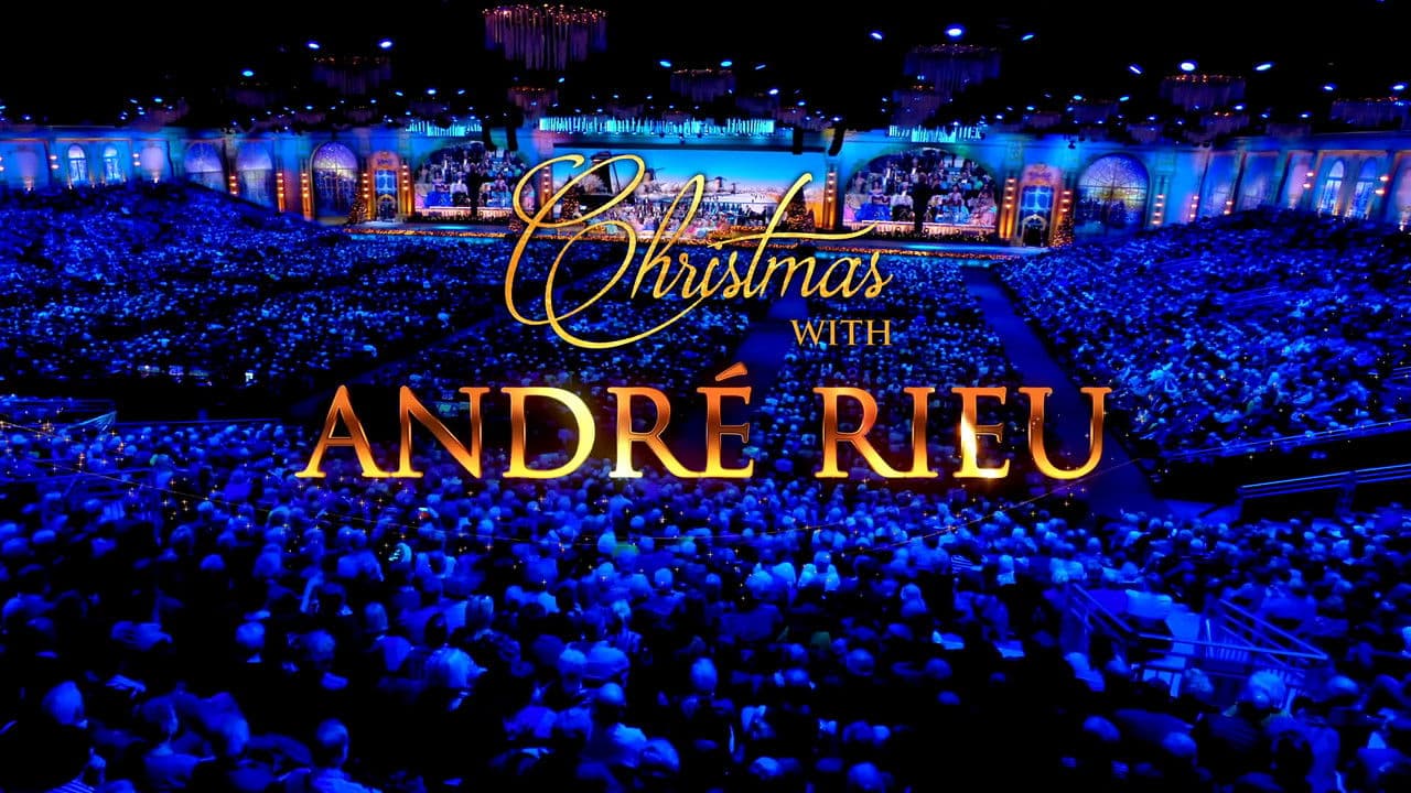 Christmas with André Rieu – Live in Maastricht