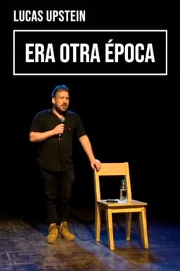 Lucas Upstein: Era otra época