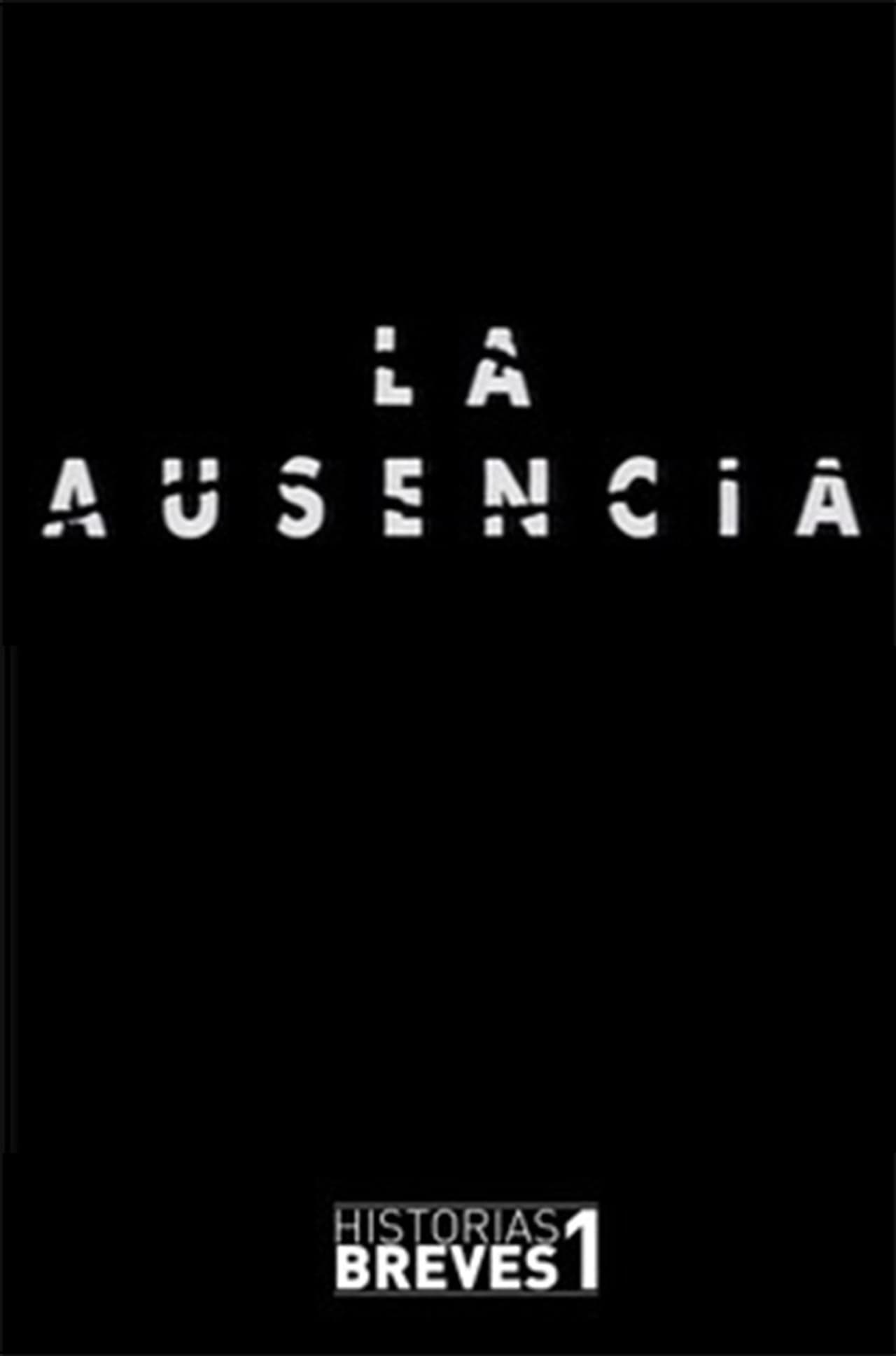Historias Breves I: La Ausencia