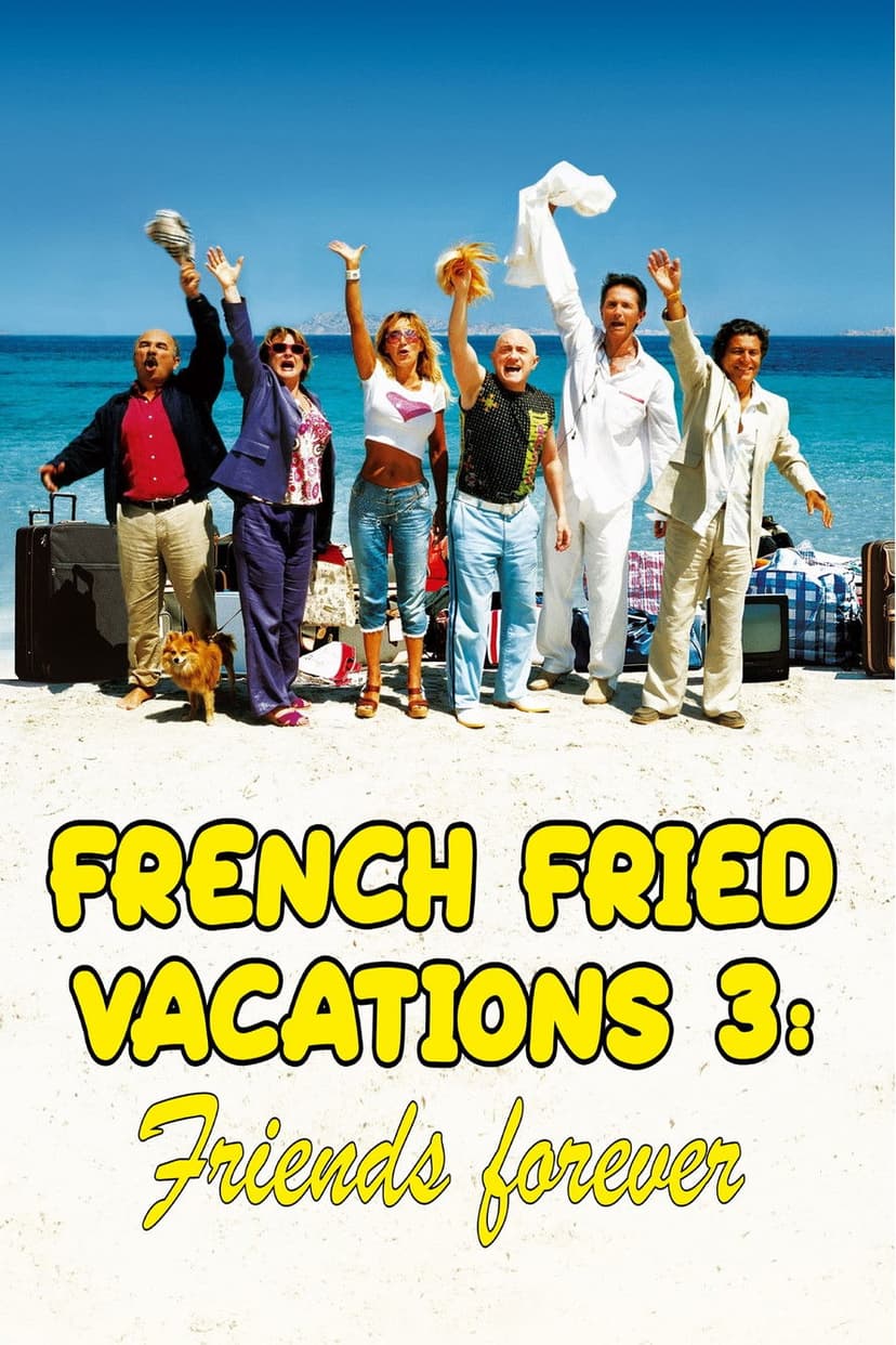 French Fried Vacations 3: Friends Forever