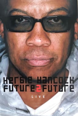 Herbie Hancock  Future2future Live