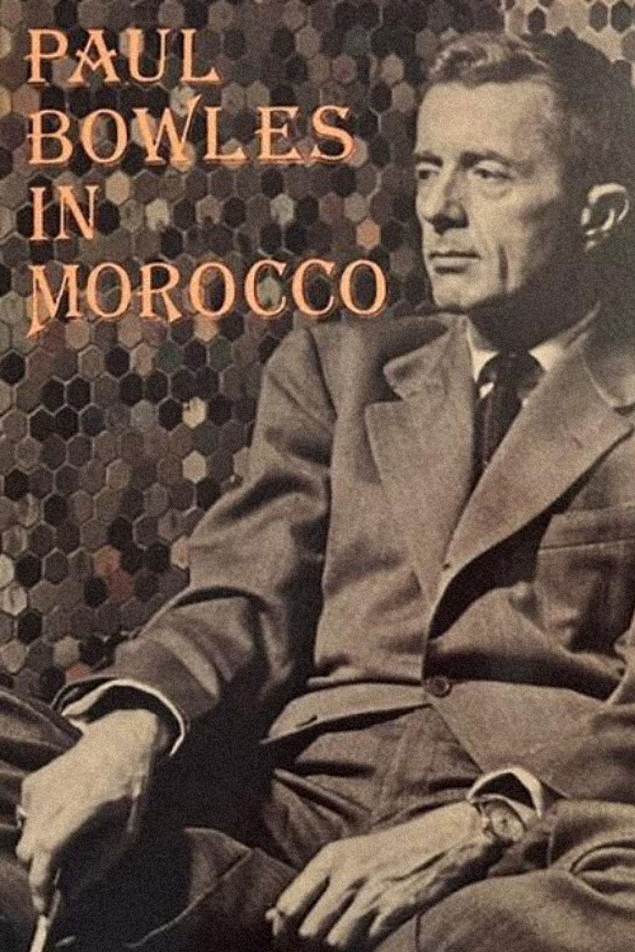 Paul Bowles in Morocco