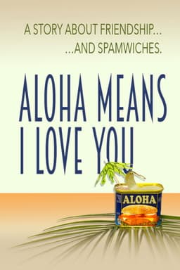 Aloha Means I Love You