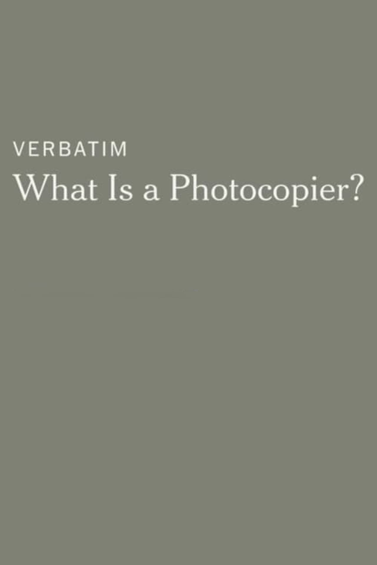 Verbatim: What Is a Photocopier?
