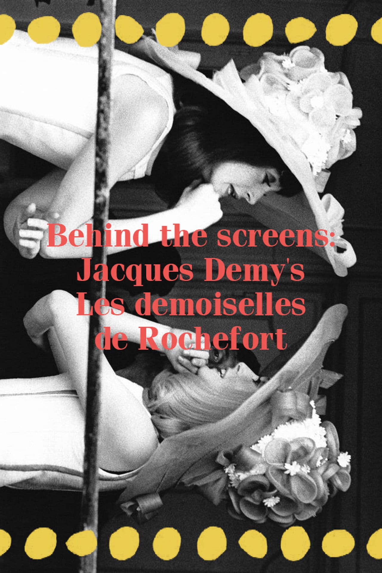Behind the screens : Les demoiselles de Rochefort