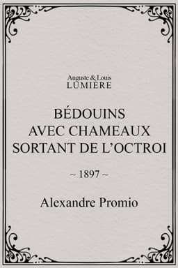 Bédouins avec chameaux sortant de l’octroi