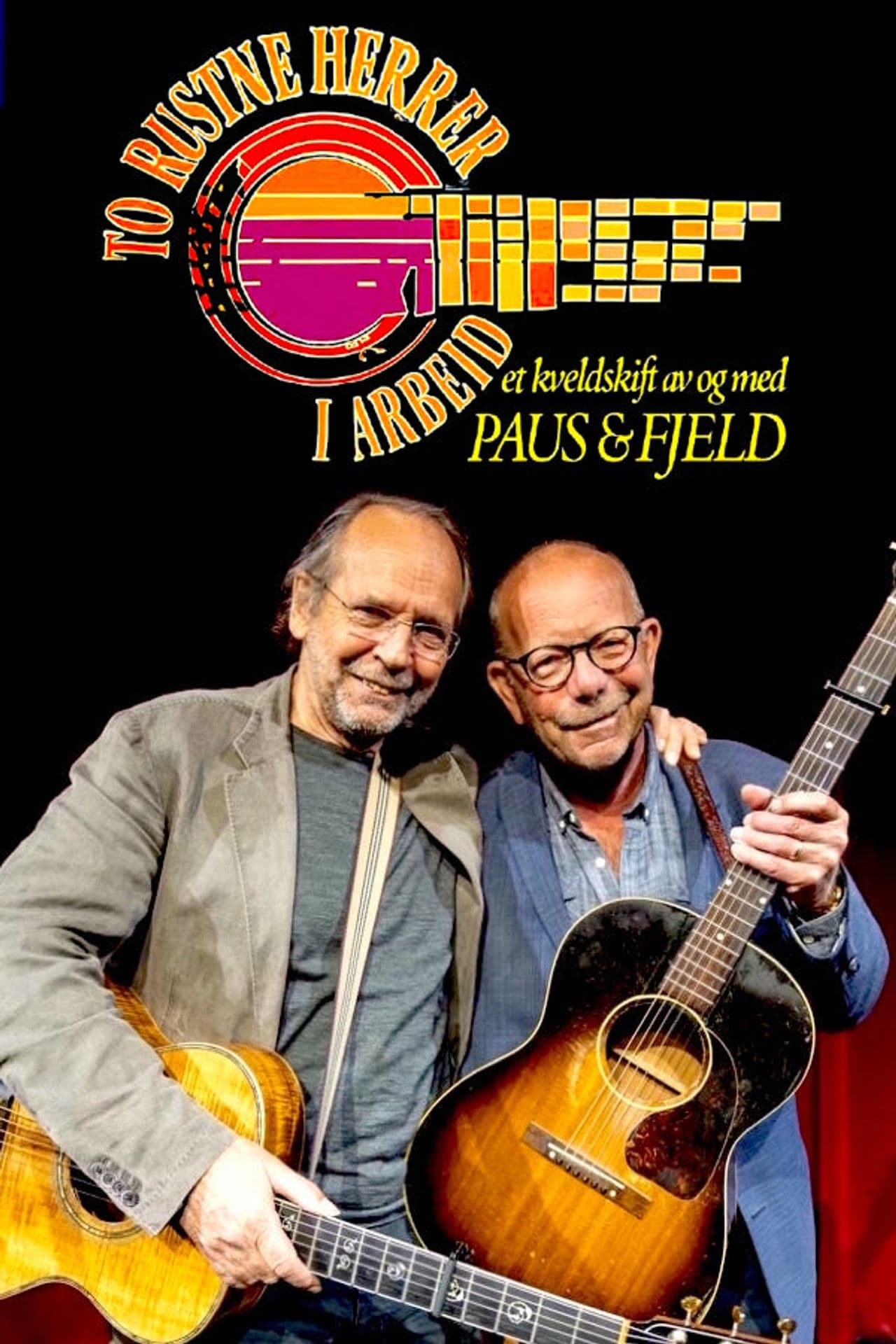 To rustne herrer i arbeid – Et kveldsskift av og med Paus & Fjeld