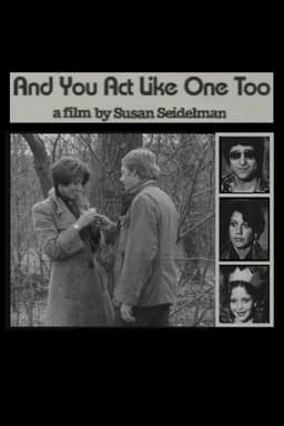 And You Act Like One Too