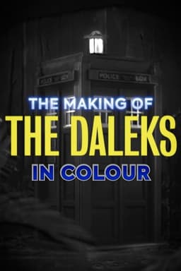The Making of The Daleks in Colour