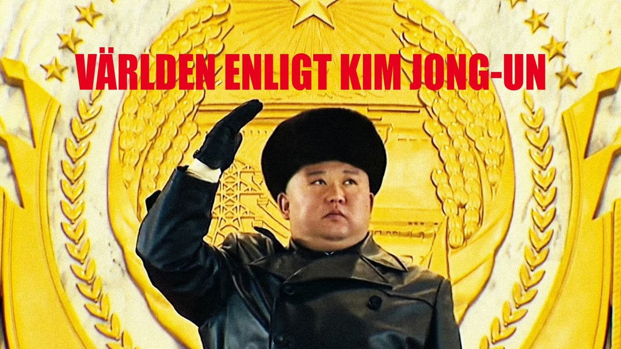 The World According to Kim Jong-Un