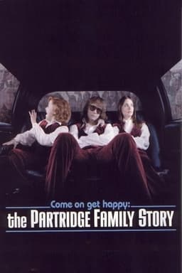Come On, Get Happy: The Partridge Family Story