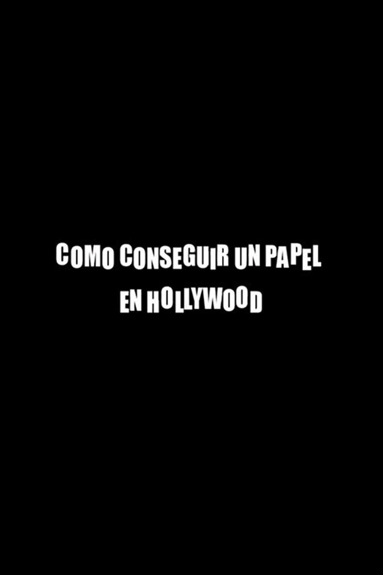 Cómo conseguir un papel en Hollywood