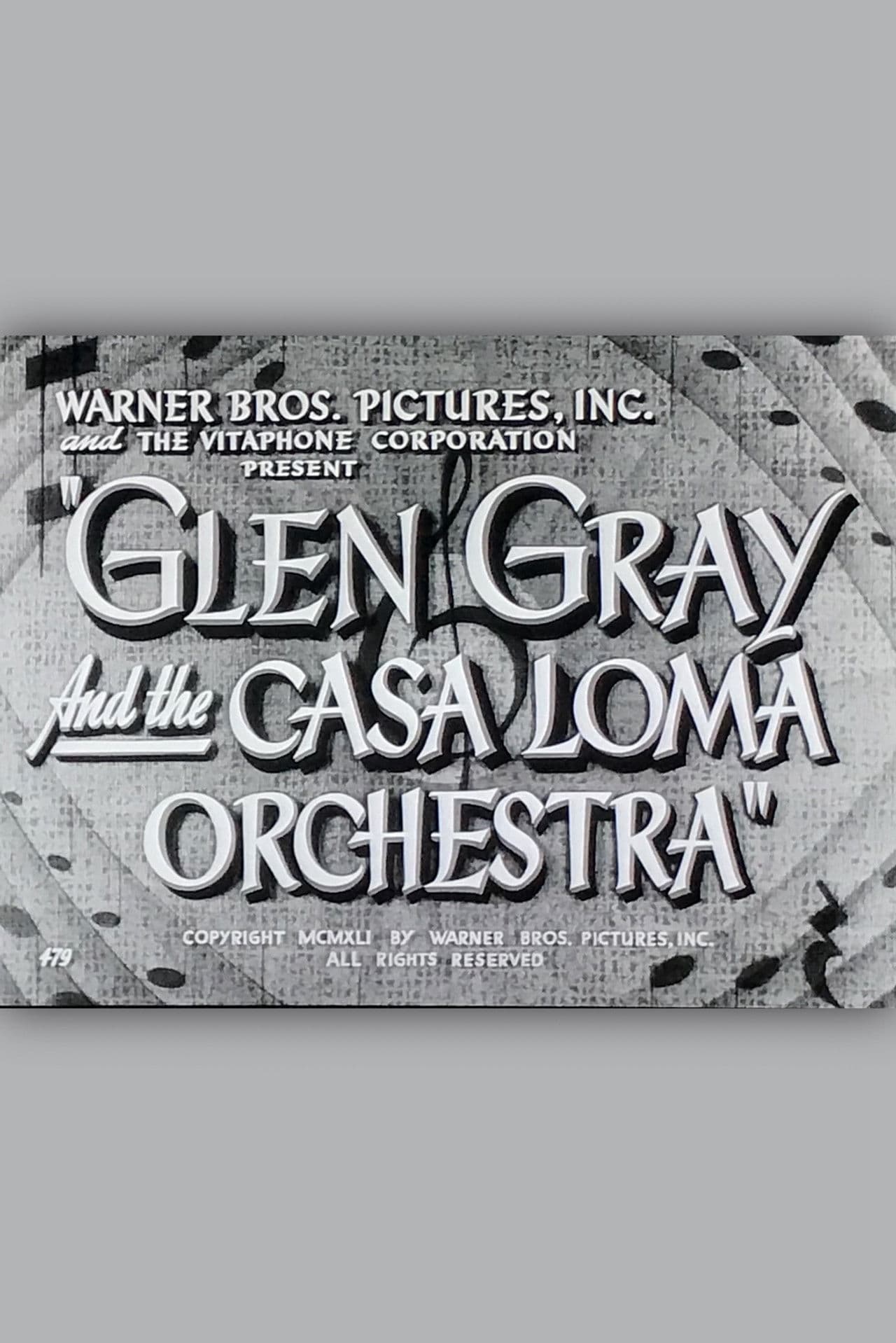 Glen Gray and the Casa Loma Orchestra