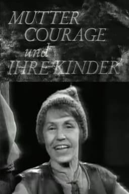 Mother Courage and Her Children - A chronicle from the Thirty Years' War