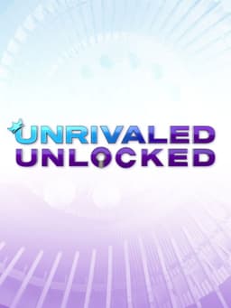 Unrivaled Unlocked