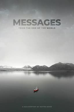 Messages from the End of the World