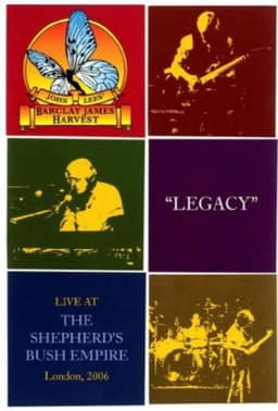 Barclay James Harvest: Legacy - Live At Shepherds Bush Empire