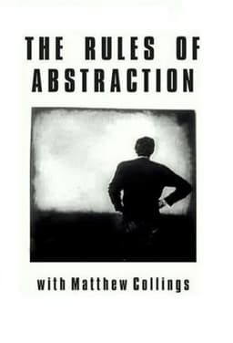 The Rules of Abstraction with Matthew Collings