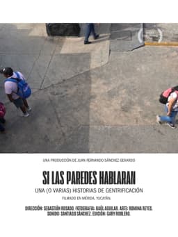Si Las Paredes Hablaran