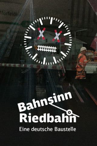 Bahnsinn Riedbahn