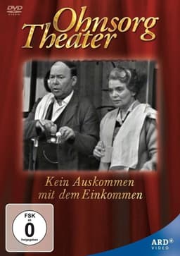 Ohnsorg Theater - Kein Auskommen mit dem Einkommen