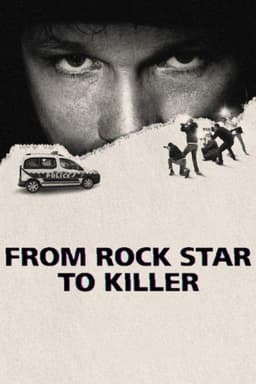 From Rock Star to Killer