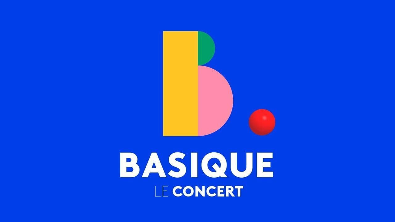 Basique, le concert