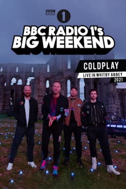 Coldplay: BBC Radio 1's Big Weekend • Whitby Abbey