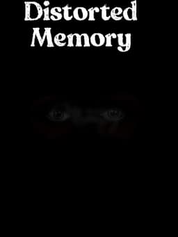 Distorted Memory