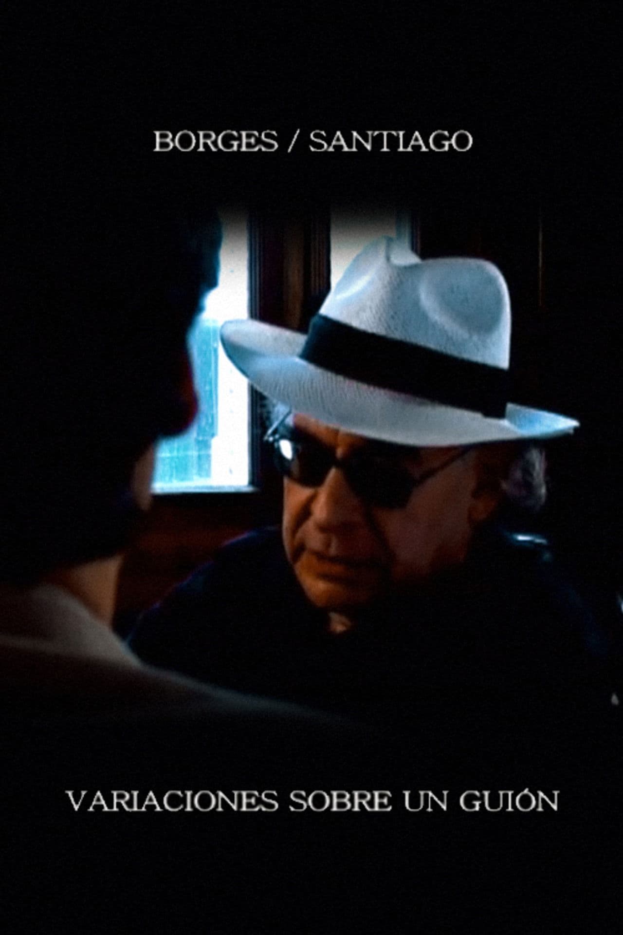 Borges/Santiago: variaciones sobre un guion