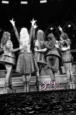 SIX: The Royal Reunion
