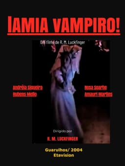 Lâmia, Vampiro!