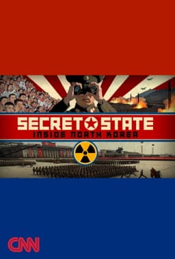 Secret State: Inside North Korea