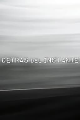Detrás del instante