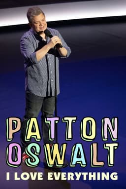 Patton Oswalt: I Love Everything