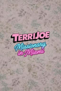 Terri Joe: Missionary in Miami