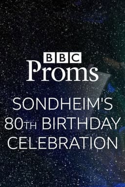 BBC Proms: Sondheim's 80th Birthday