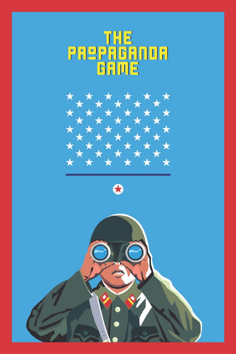 The Propaganda Game