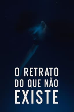 The Portrait of What Doesn't Exist