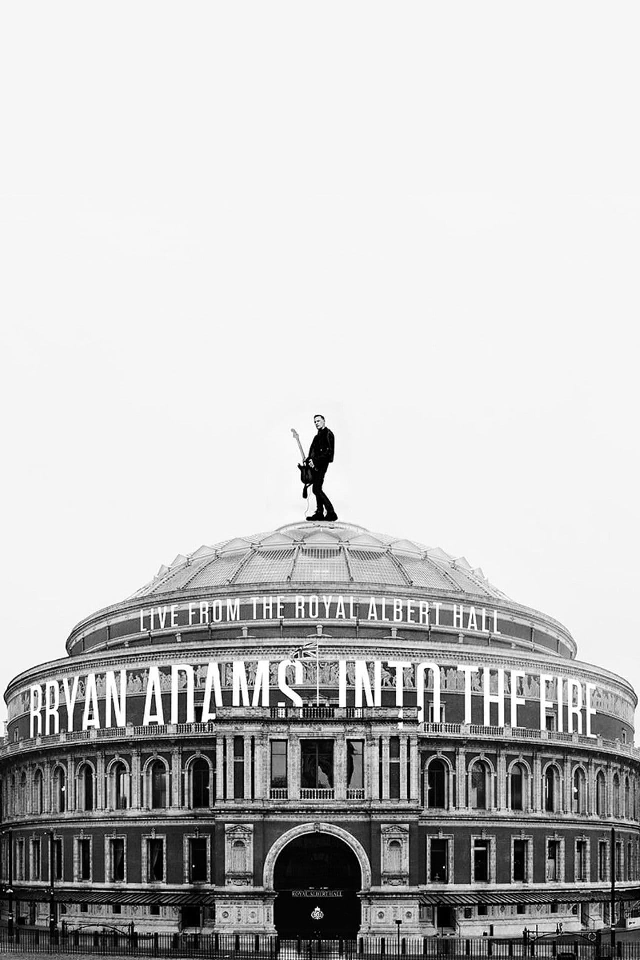 Bryan Adams - Into the Fire Live At The Royal Albert Hall