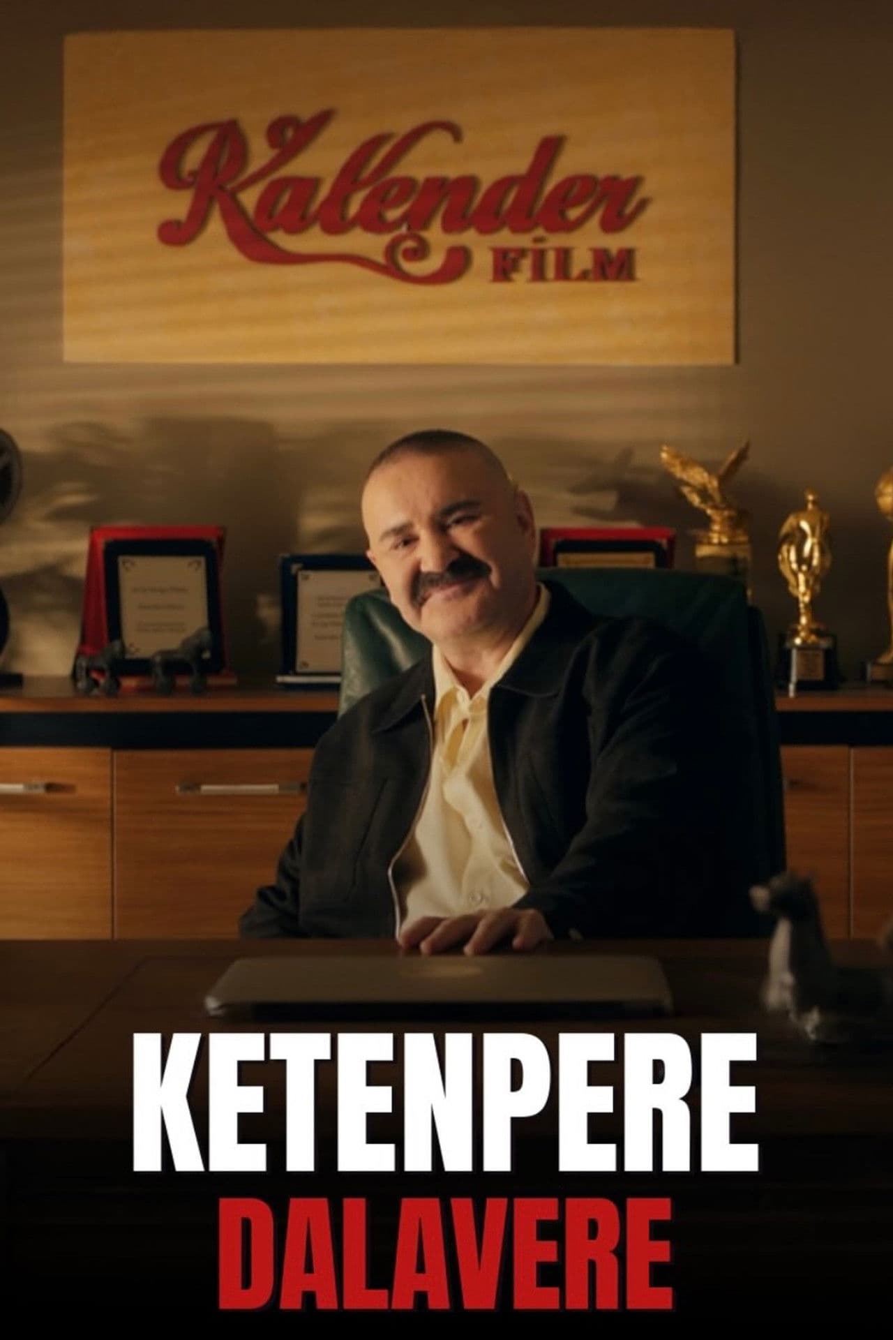 Ketenpere: Dalavere