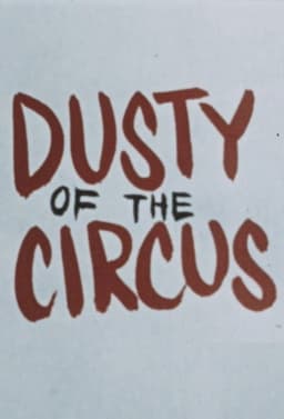 Dusty of the Circus